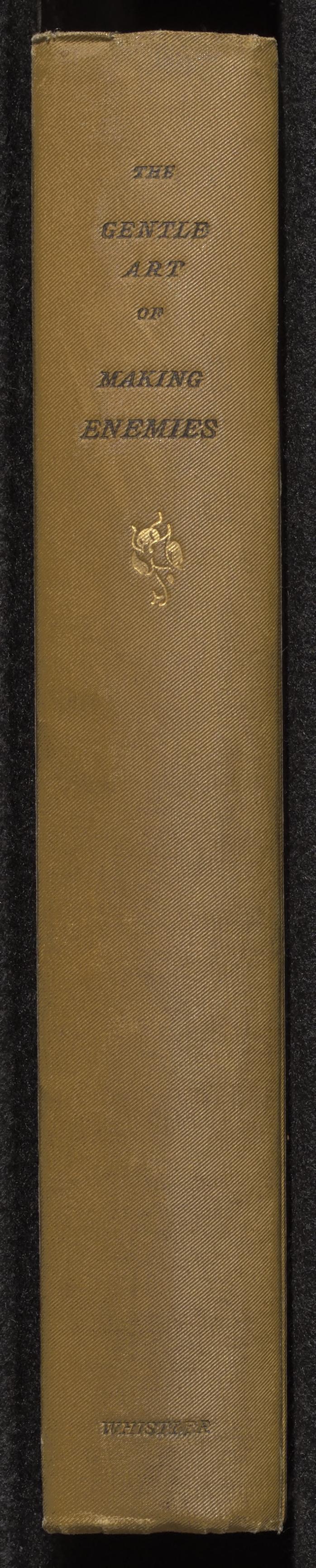 The gentle art of making enemies, as pleasingly exemplified in many instances, wherein the serious ones of this earth, carefully exasperated, have been prettily spurred on to unseemliness and indiscre, 1890 (Library of Congress)